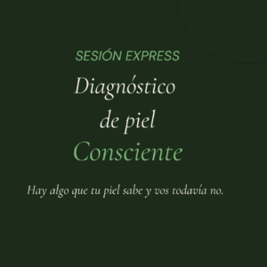 Diagnóstico de Piel Consciente Sesión Exprés